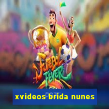 xvideos brida nunes